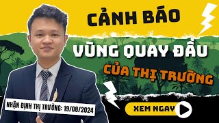 Chứng khoán hôm nay | Nhận định thị trường: Cảnh báo vùng quay đầu của thị trường