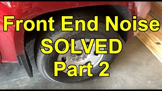 Solved Front End Noise - 2019 GMC Canyon - Part 2