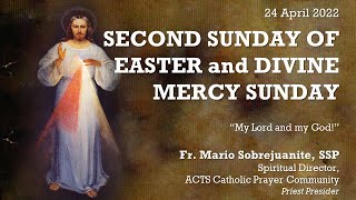 APRIL 24 - 2nd Sunday of Easter Online Healing Mass | Fr. Mario Sobrejuanite.