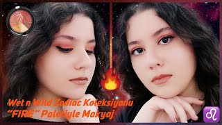 WET n WILD ZODIAC 🔮 KOLEKSİYONUNDAN FİRE 🔥 PALETİYLE MAKYAJ | 🔥🔮♌