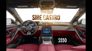 SIRE CASTRO - S550 (official audio)