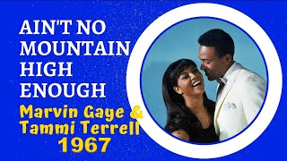 "Ain't No Mountain High Enough" - Marvin Gaye And Tammi Terrell 1967