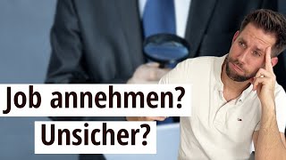 Soll ich den Job annehmen Ja oder Nein?