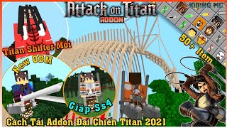 Cách Tải Và Cài Addon Đại Chiến Attack On Titan Update Mới 2021 Cực Chất Mcpe 1.16.220 | KIDING MC