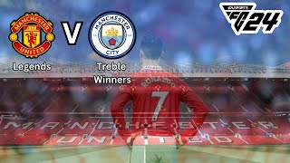 Manchester Utd Legends v Treble Winners Manchester City | EAFC 24 Kick Off Match |