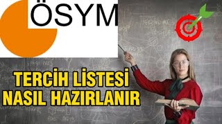 YKS tercih listesi nasıl hazırlanır ? örnek liste hazırlama