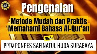 METODE MUDAH DAN CEPAT MEMAHAMI BAHASA AL-QUR'AN