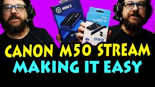 Streaming with the Canon M50 - HOW I made it work PROPERLY