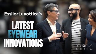 Dr. Darryl Glover Explores EssilorLuxottica's Latest Eyewear Tech BREAKTHROUGHS.