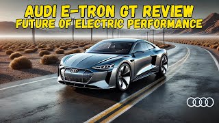 Audi e-tron GT Review: The Future of Electric Performance Unleashed! Velocity Vibes