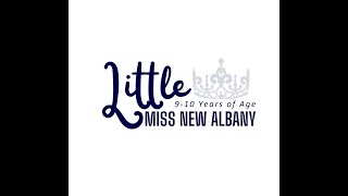 Little Miss New Albany 2023 - Little Miss Division