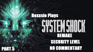 System Shock Remake (2023) Part 5 Security Level And Confronting Diego (No Commentary)