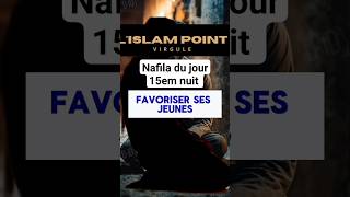 nafila du jour 15em nuit ramadan #ramadan #religion #lislam