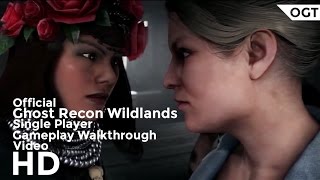 Ghost Recon Wildlands | Single Player Gameplay Walkthrough | Official HD Video