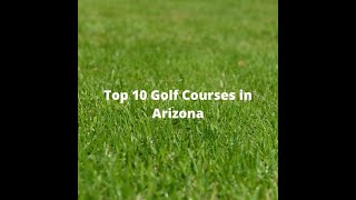 Top 10 Golf Courses in Arizona