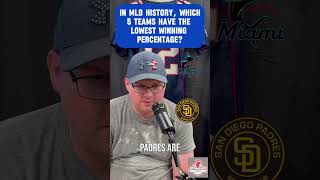 WORST MLB WINNING %?!?!