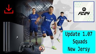 PS4 EA FC 24 Update 1.07 New Jersy and Squads