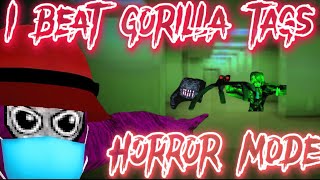 I BEAT Gorilla tags HORROR mode…(big scary)