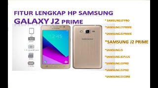 Fitur Fitur HP Samsung J2 Prime Lengkap