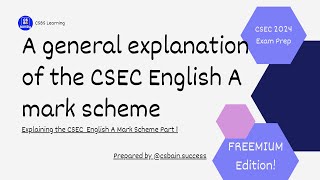 General explanation of the CSEC English A mark scheme