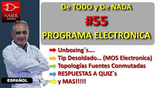 🆙#55-dTODO y d_NADA. Unboxing, Tip Desoldado, Topologías Fuentes Switching, Quiz y más...