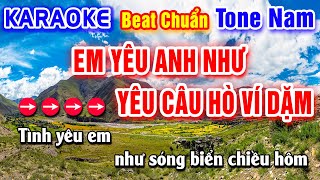 Em Yêu Anh Như Yêu Câu Ví Dặm Karaoke Beat Chuẩn Tone Nam - Hà My Karaoke