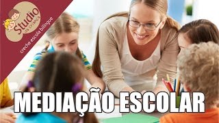 O que é Mediação escolar? - Studio da criança