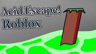 [ROBLOX] Acid Escape!