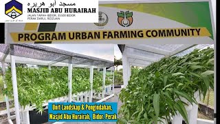 PROGRAM URBAN FARMING COMMUNITY, MASJID ABU HURAIRAH, BIDOR. PERAK | Kaedah Tanaman Fertigasi