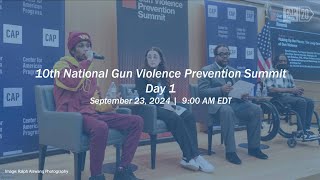 10th National Gun Violence Prevention Summit - Day 1