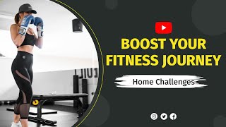 Boost Your Fitness Journey: Engaging Home Challenges for Every Level