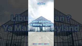 Rekomendasi Tempat Liburan Baru Di Skyland Malang