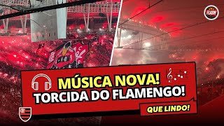 VEJA! NOVA MÚSICA DA TORCIDA DO FLAMENGO