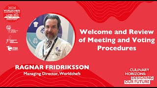 Day 3 - Welcome and Review of Meeting and Voting Procedures by Ragnar Fridriksson