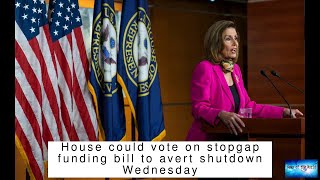 BREAKING NEWS! House could vote on stopgap funding bill to avert shutdown Wednesday