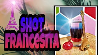 ¿CÓMO HACER EL SHOT FRANCESITA? ( FÁCIL)