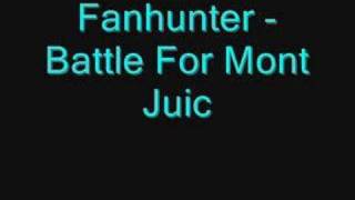 Fanhunter - Battle For Mont Juic