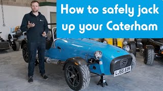 How to safely jack up your Caterham