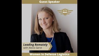 Women In Defense Logistics Speaker Series - Leading Remotely with Alexis Gerst