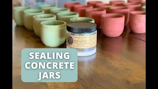 How I Seal My Concrete Jars