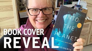 Into The Planet - My Life as a Cave Diver Book Cover Reveal