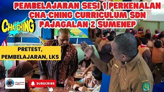 PEMBELAJARAN SESI 1 CHA-CHING CURRICULUM KELAS 5 SDN PAJAGALAN 2 SUMENEP