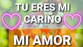 Frases De Amor Tu eres mi amor cariño