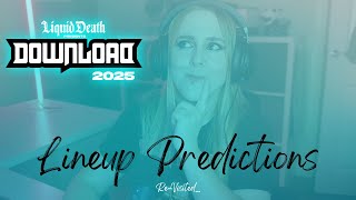 Download Festival 2025: Lineup Predictions – Re-Visited