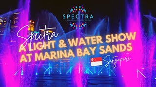 🇸🇬SPECTRA 2022 - Marina Bay Sands - Water, Laser & Light Show - SINGAPORE