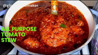 How To Make Nigerian Stew | All purpose Tomato Stew | Glory Homemaker