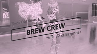 Brew Crew - These Old Boots Demo and Teach