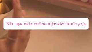 Nếu bạn nhìn thấy thông điệp này trước 30/4