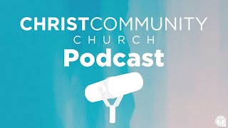 CCC Podcast - Episode 27 - God Cares More