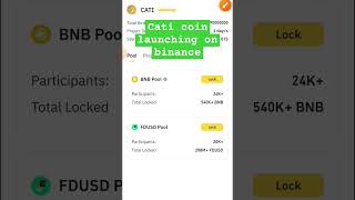 Cati coin launching soon on binance #cati #caticoin #crypto #launchpad #launchpool